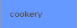 cookery
